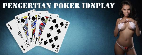 Pengertian Poker IDNPLAY